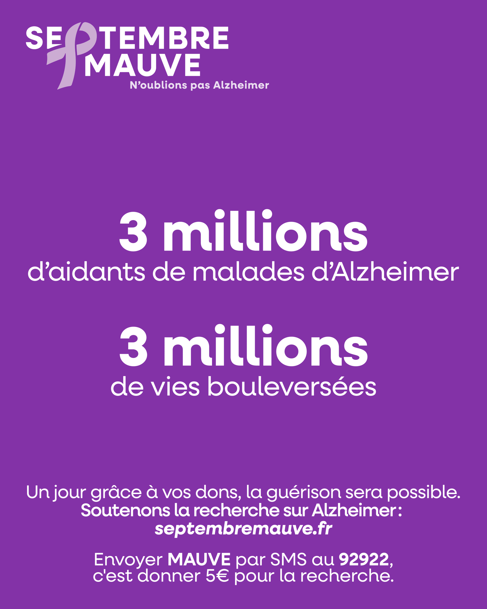 Visuel Septembre Mauve : 3 millions d’aidants de malades d’Alzheimer, 3 millions de vies bouleversées
